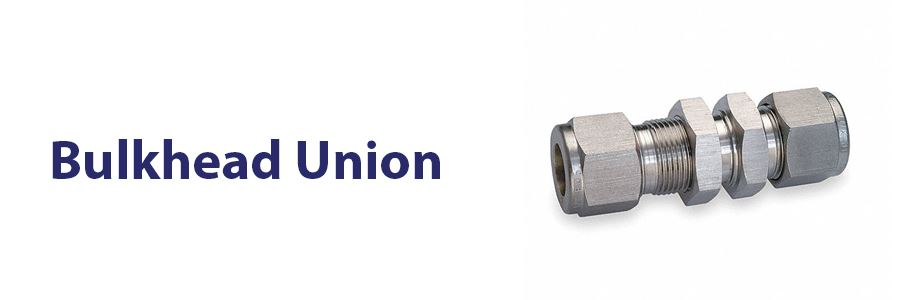 Stainless Steel Bulk Head Union Manufacturer in India