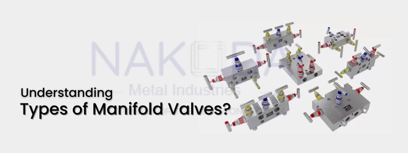 Understanding Types of Manifold Valves